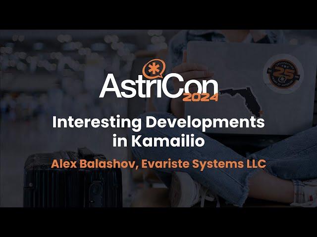 AstriCon 2024: Interesting Developments in Kamailio