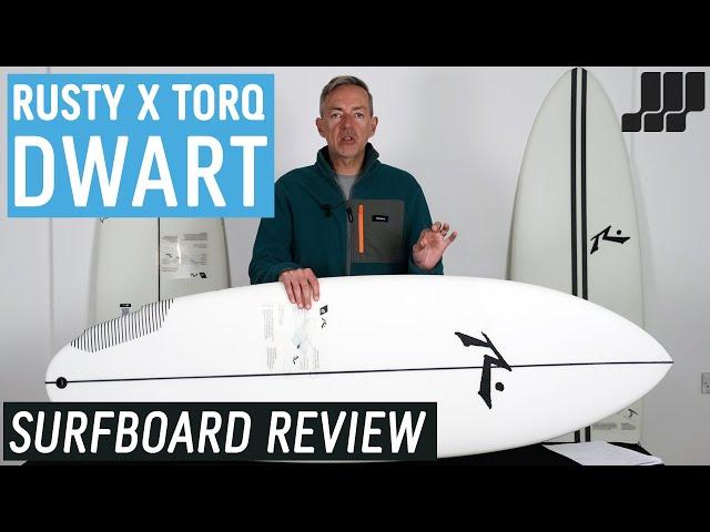 Rusty x Torq Dwart Surfboard Review