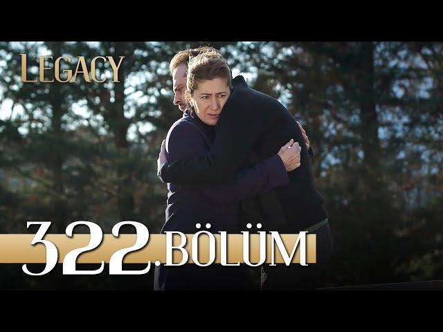 Emanet 322. Bölüm | Legacy Episode 322