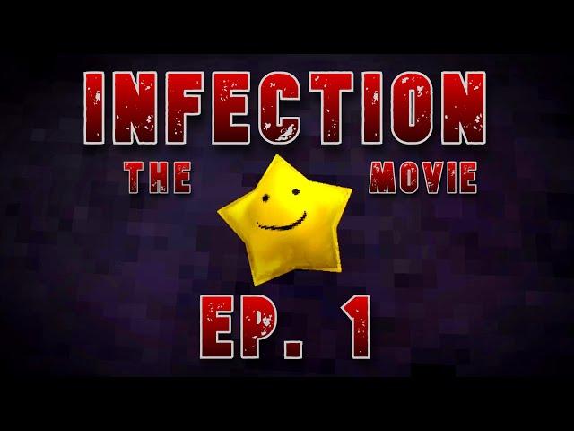 INFECTION - The Movie [EP. 1]