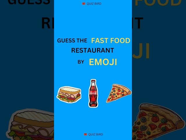 CAN YOU GUESS THE FAST FOOD RESTAURANT BY EMOJIS? #quiz #quizzgame #guessbyemoji #emojichallenge