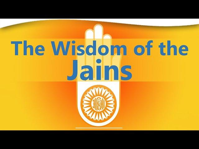 The Timeless Wisdom of the Jains: A Path of Harmony and Harmlessness | Jeffery D. Long, Ph.D.