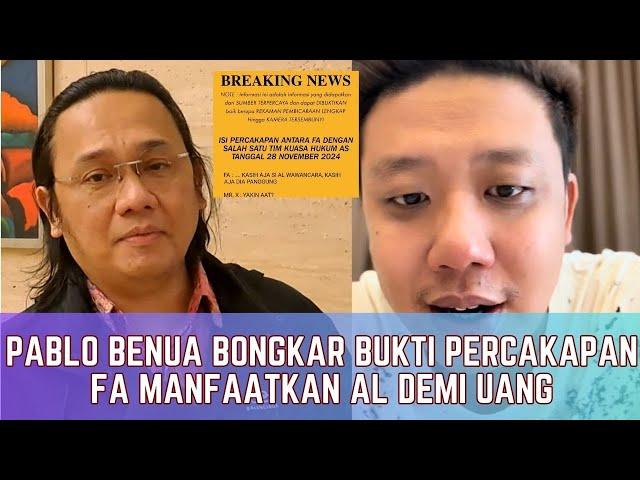 BREAKING NEWS..!! PABLO BENUA UNGKAP FA CUMA MANFAATIN AL