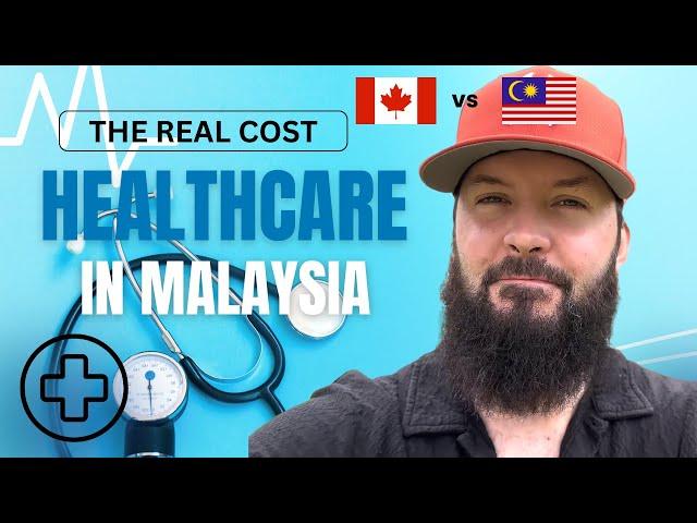 THE REALITY OF MALAYSIAN HEALTHCARE VS CANADA