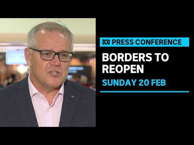 IN FULL: PM Scott Morrison speaking about the reopening of international borders | ABC NEWS