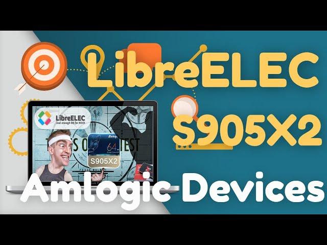 LibreELEC for Amlogic S905X2 and S922X: TEST PHASE ONLY
