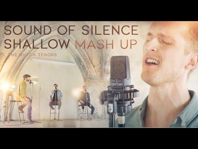 MASH UP Shallow / Sound Of Silence - The Dutch Tenors