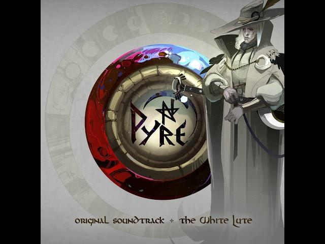 Pyre Original Soundtrack: The White Lute - Flutter Fly (Acoustic)