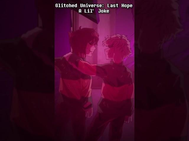 The Last Hope Clip: A Lil' Joke #undertaleau #glitchtale #undertale #asriel #chara #comedy