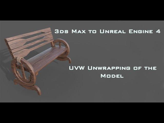 3ds Max to Unreal Engine Workflow: UVW Unwrapping