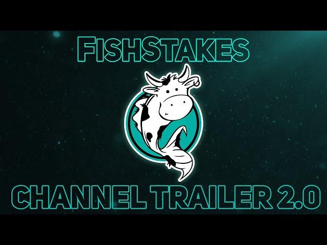 FishStakes Channel Trailer 2.0 - Taking the Fish (100th Video Special)