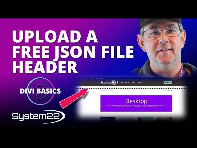 How To Upload A JSON File Header With The Divi Theme 