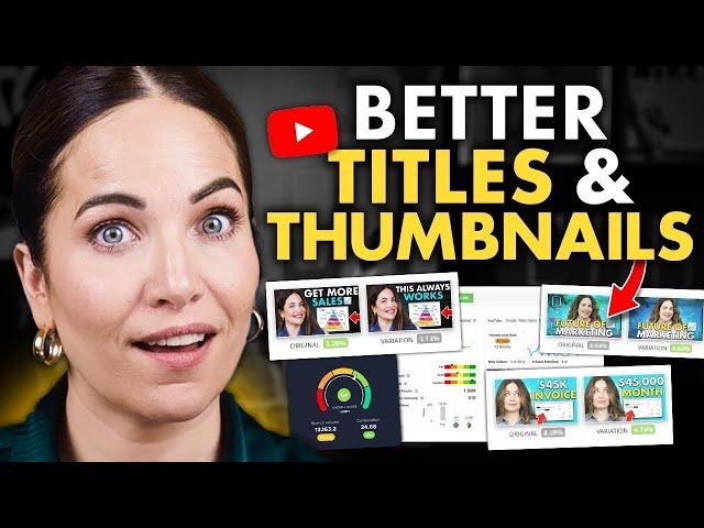 How To Write Better YouTube Titles & Thumbnails