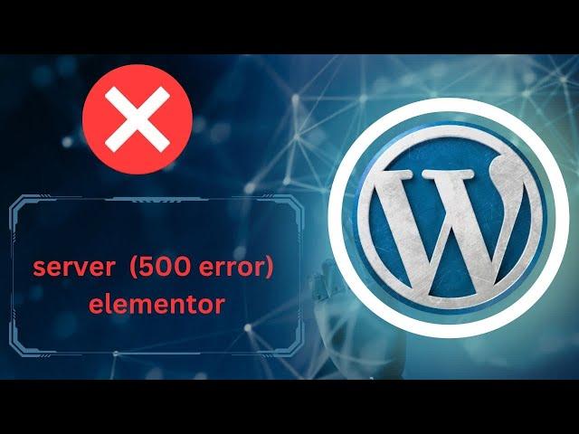 server error 500 error elementor || Problem Solve