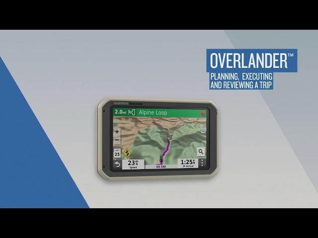 Garmin Overlander: Planning, Executing and Reviewing a Trip