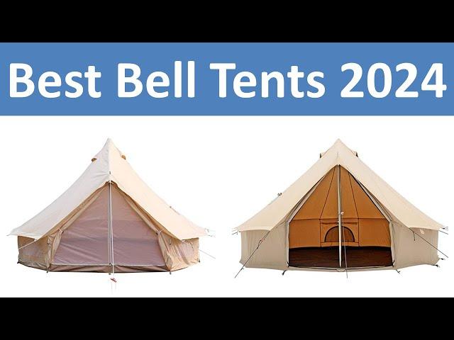 Top 5 Best Bell Tents in 2024