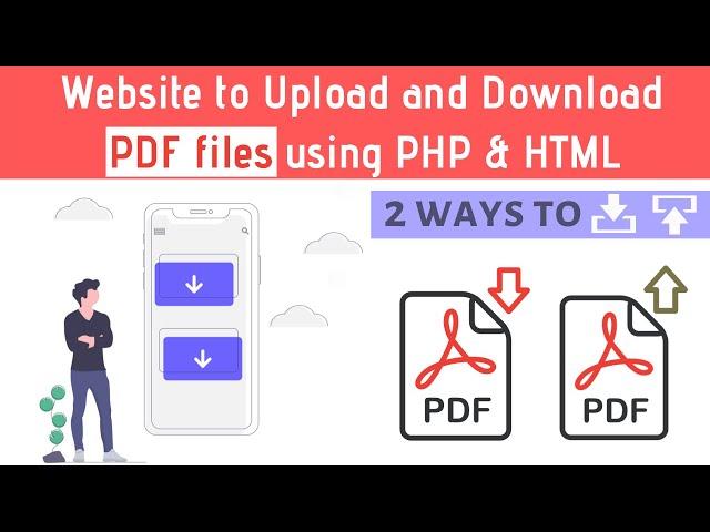 Create a Website to Upload, View and Download PDF files using PHP & HTML