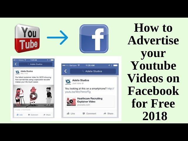 How to advertise your youtube videos on facebook for free 2018