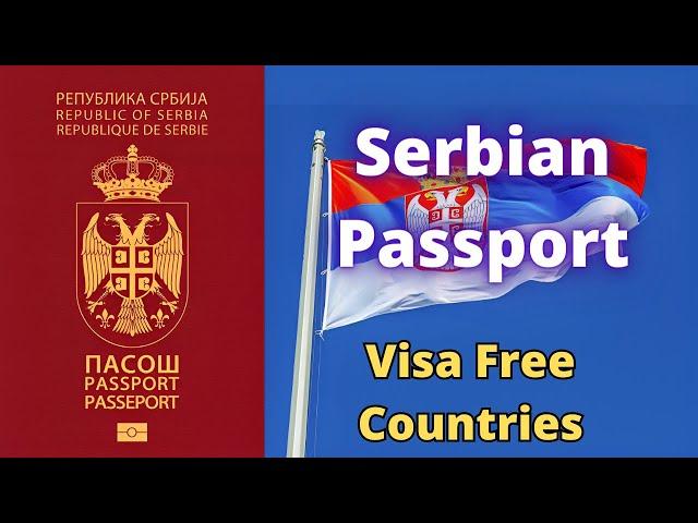 Serbian Passport - Visa Free Countries (2023)