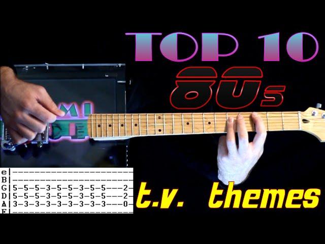 TOP 10 1980s Retro TV Themes / Guitar Tab / Guitar Lesson / Guitar Tutorial