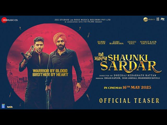 Shaunki Sardar - Official Teaser | Babbu Maan, Guru Randhawa, Guggu Gill, Nimrit Kaur Ahluwalia