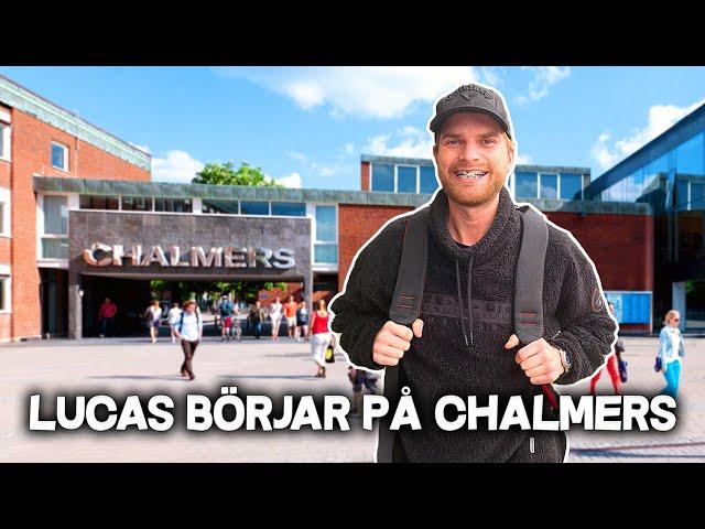 LUCAS BÖRJAR PÅ CHALMERS IGEN.