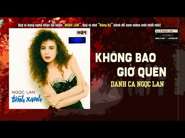 Không Bao Giờ Quên (Nhạc Ngoại) - Ngọc lan