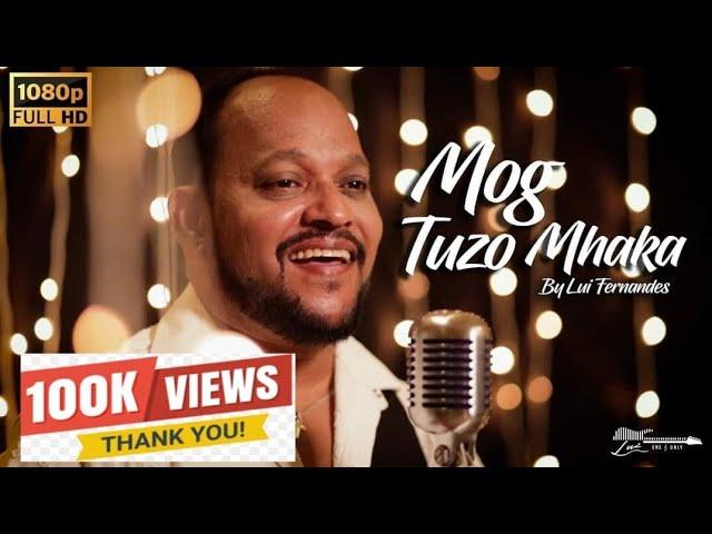 MOG TUZO MHAKA | LUI FERNANDES | NEVES OLIVIERA I NEW KONKANI SONG 2024