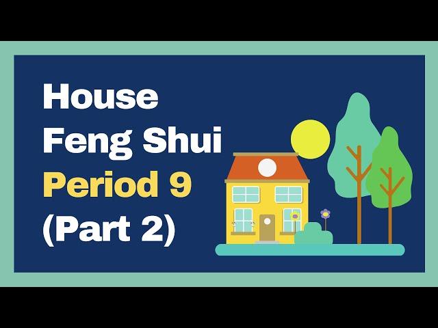 House Feng Shui in Period 9 (Part 2) | Flying Stars Period 8 | Feng Shui Directions | Luo Pan