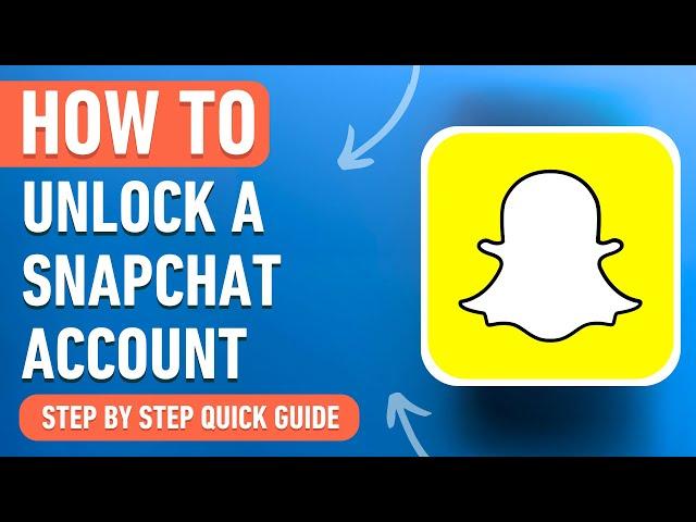 How to Unlock a Snapchat Account [2024] Easy Tutorial