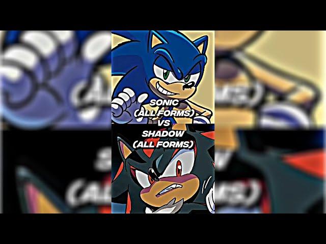 Sonic Vs Shadow (All Forms)