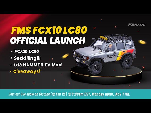 FMS FCX10 LC80 Official Launch