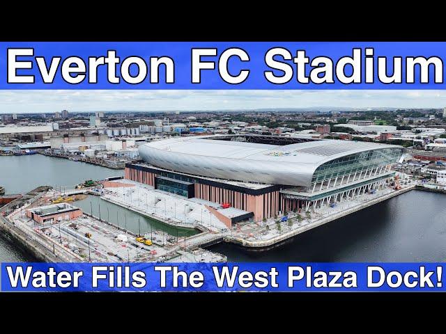 NEW Everton FC Stadium 13.9.24. WATER IN THE WEST PLAZA DOCK!!