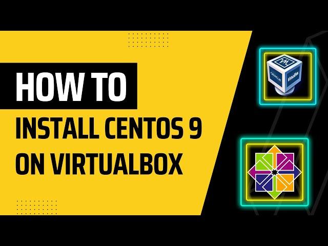 How to Install CentOS 9 on VirtualBox || MacOS