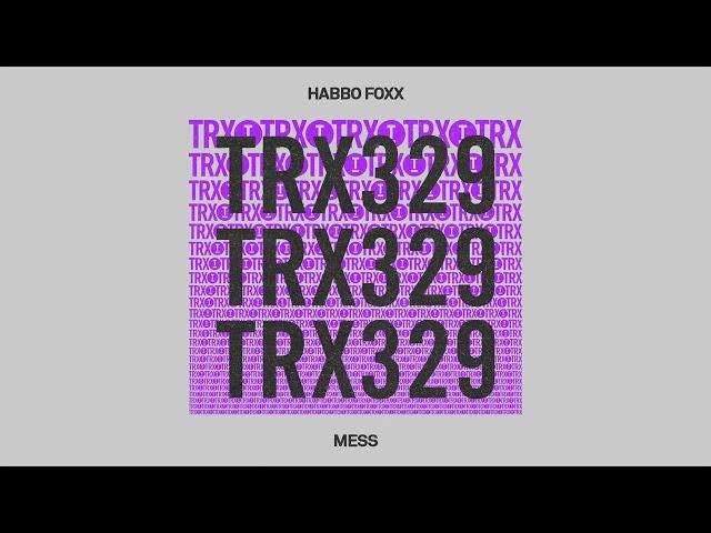 Habbo Foxx - Mess [Tech House]