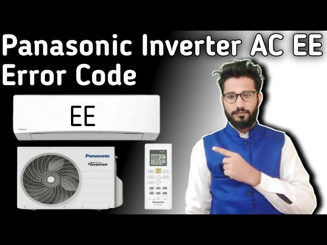 Panasonic Inverter AC EE Error Code || How To Solve EE Error Code Panasonic Inverter AC