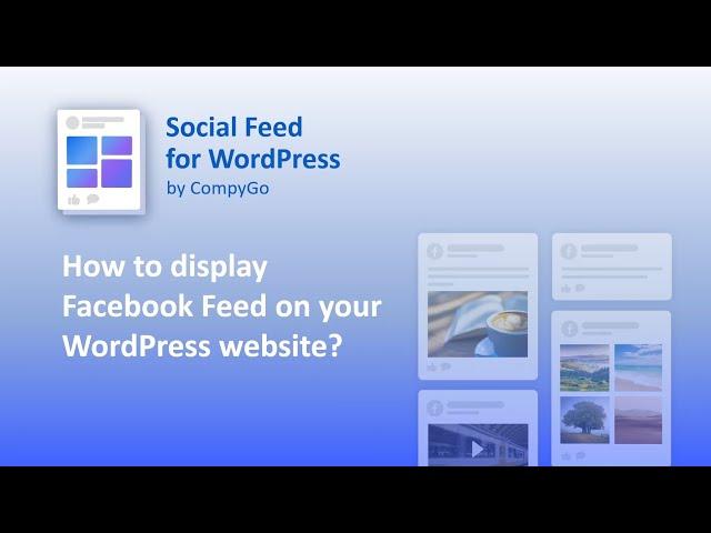 How to display Facebook feed on your WordPress website
