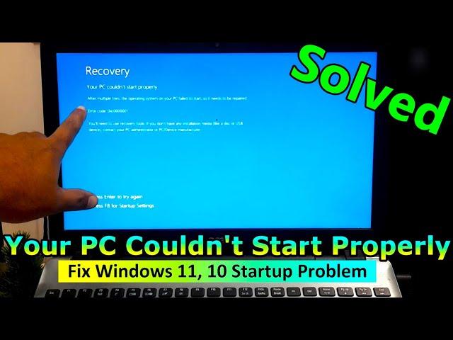 Your PC Couldn't Start Properly | Fix Windows 11, 10 Startup Problem 