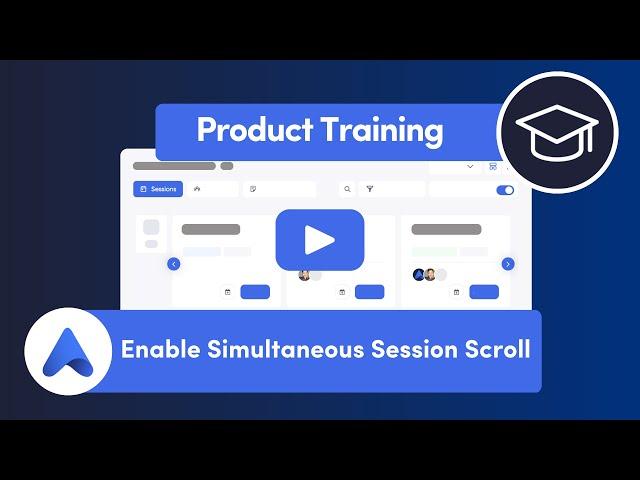 Enable Simultaneous Session Scroll