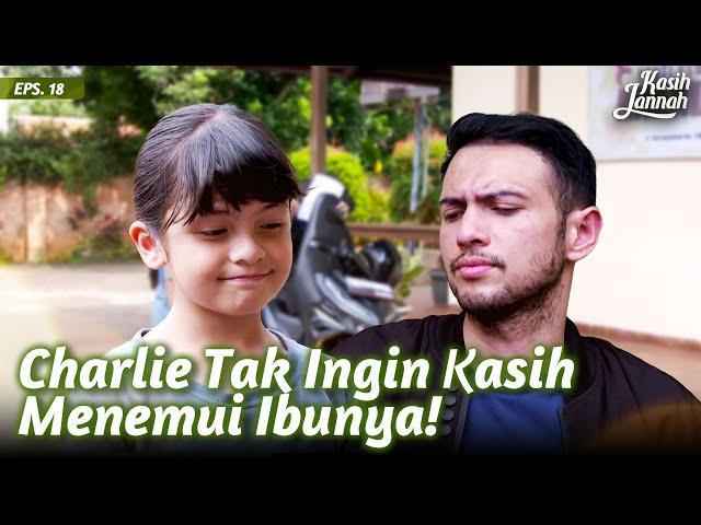 Rencana Jahat Charlie Kepada Kasih | KASIH JANNAH | Eps.18 (1/3)