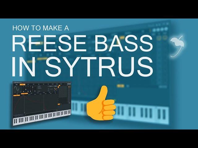 How to make a Reese Bass in FL Studio | Sytrus Tutorial