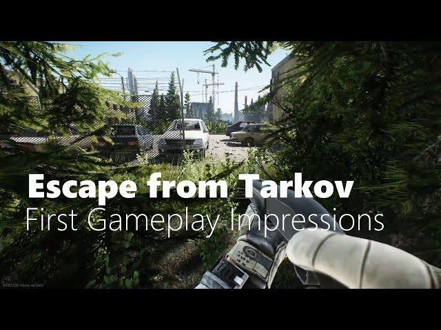 Escape from Tarkov - First Gameplay Impressions