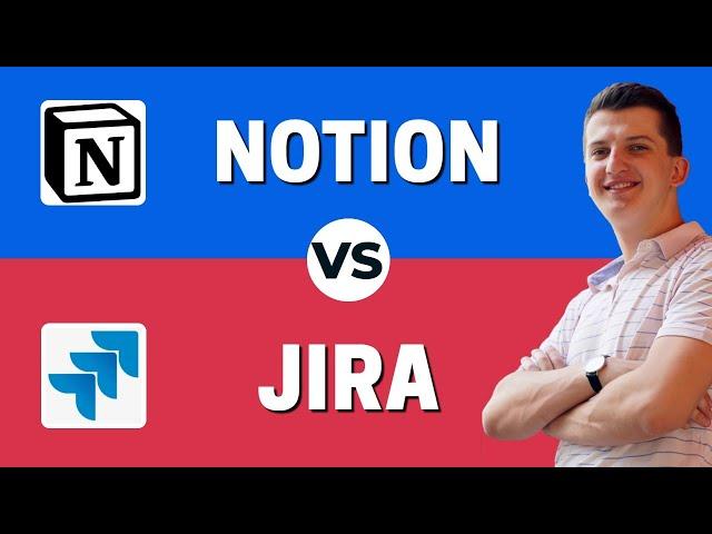 Notion vs Jira - Which One Is Better?