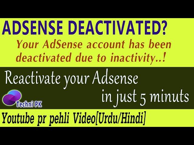 Your Adsense Account has been Deactivated due to Inactivity | How to Reactivate Old Adsense Account