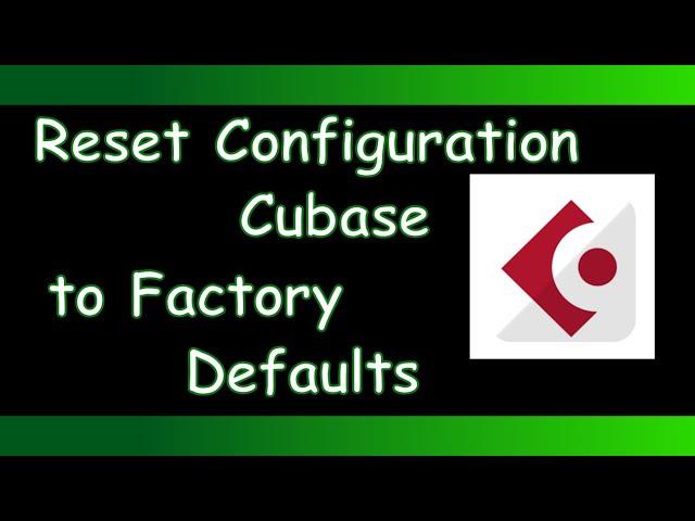 Cubase - Factory Reset