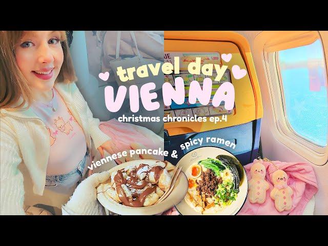 Christmas Chronicles ep.4 Cozy Travel day & First impressions of Vienna  Food, Airports & Markets