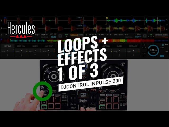 DJC Inpulse 200 - Loops & Effects Tutorial - Intermediate level 1/3 | Hercules