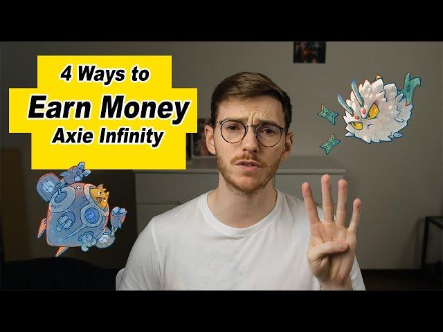 Make Money Playing Axie Infinity (4 Ways) - 2021