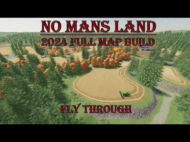 FS22 No mans land 2024 full map build fly through