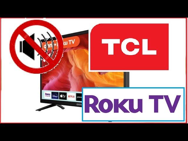 How to Fix No Audio Sound TCL Roku TV